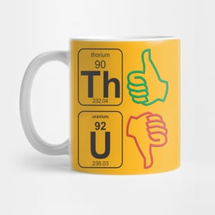 Thorium Thumbs Mug